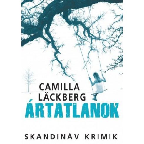 Camilla Läckberg: Ártatlanok