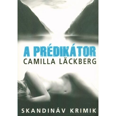 Camilla Läckberg: A prédikátor