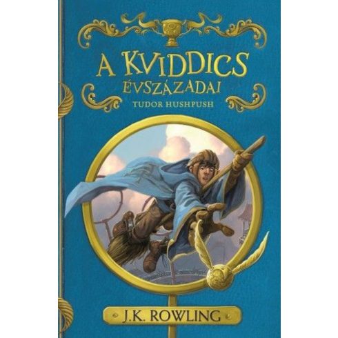 J. K. Rowling: A kviddics évszázadai