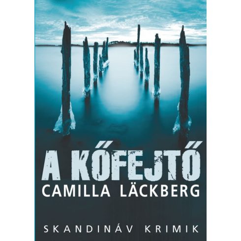 Camilla Läckberg: A kőfejtő