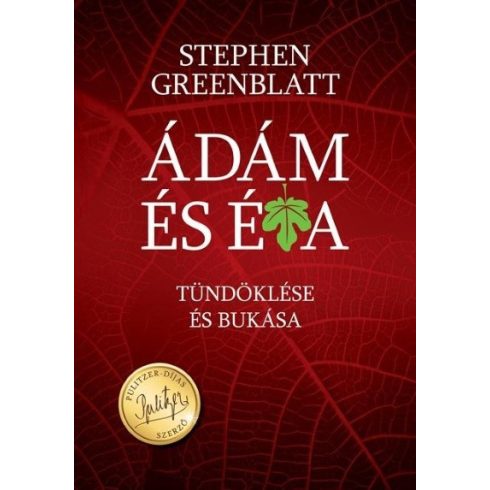 Stephen Greenblatt: Ádám és Éva tündöklése és bukása