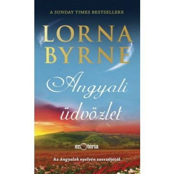 Lorna Byrne: Angyali üdvözlet