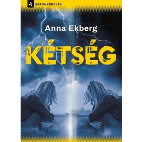 Anna Ekberg: Kétség
