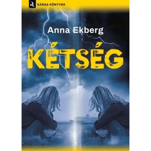 Anna Ekberg: Kétség