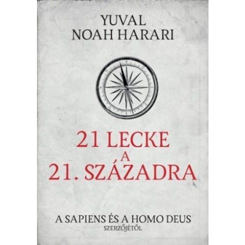 Yuval Noah Harari: 21 lecke a 21. századra