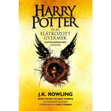   J. K. Rowling, Jack Thorne, John Tiffany: Harry Potter és az elátkozott gyermek