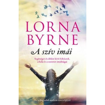 Lorna Byrne: A szív imái