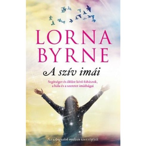 Lorna Byrne: A szív imái