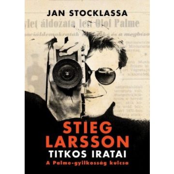 Jan Stocklassa: Stieg Larsson titkos iratai