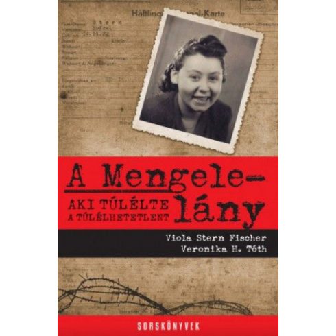 Veronika H. Tóth, Viola Stern Fischer: A Mengele-lány