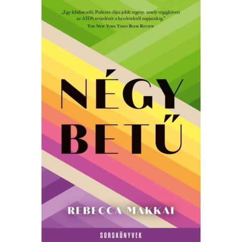 Rebecca Makkai: Négy betű - Sorskönyvek