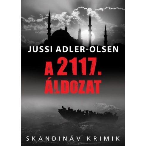 Jussi Adler-Olsen: A 2117. áldozat - Skandináv krimik