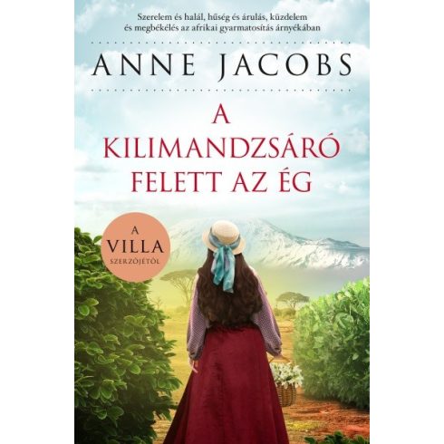 Anne Jacobs: A Kilimandzsáró felett az ég