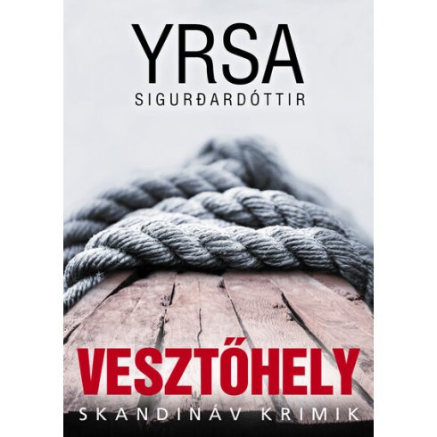 Yrsa Sigurdardóttir: Vesztőhely