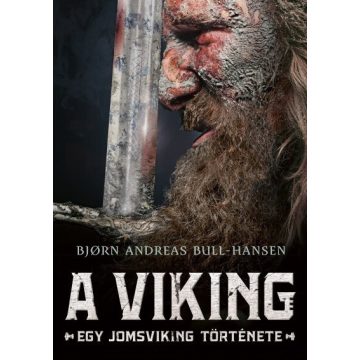   Bjorn Andreas Bull-Hansen: A viking - Egy jomsviking története