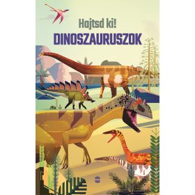 Rachel Firth: Dinoszauruszok - Hajtsd ki!