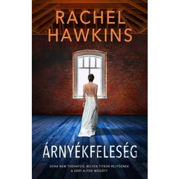Rachel Hawkins: Árnyékfeleség