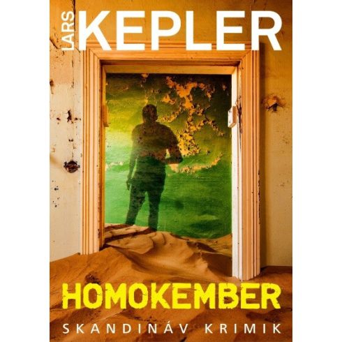 Lars Kepler: Homokember - Skandináv krimik