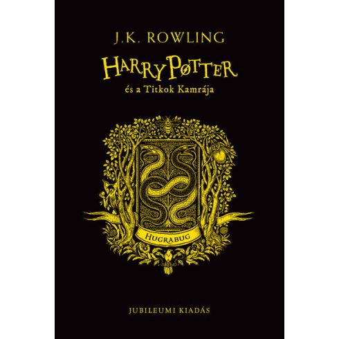 J. K. Rowling: Harry Potter és a Titkok Kamrája - Hugrabugos kiadás