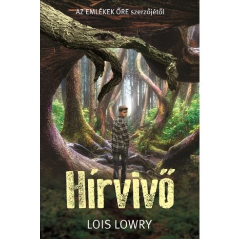 Lois Lowry: Hírvivő