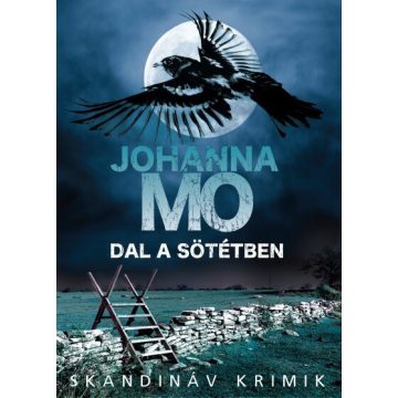 Johanna Mo: Dal a sötétben - Skandináv krimik