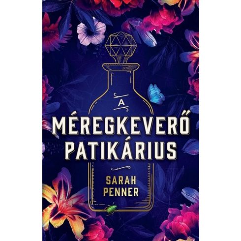 Sarah Penner: A méregkeverő patikárius