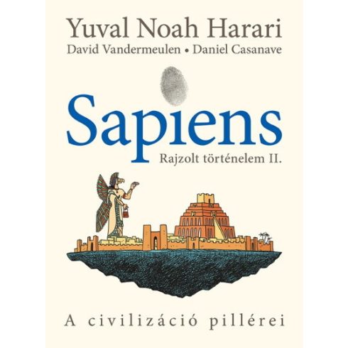 Yuval Noah Harari: Sapiens - Rajzolt történelem II.