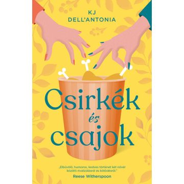 KJ Dell’Antonia: Csirkék és csajok