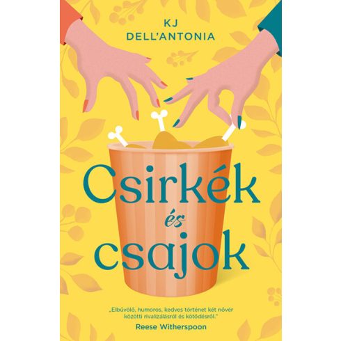 KJ Dell’Antonia: Csirkék és csajok