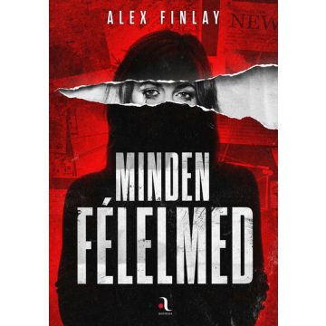 Alex Finlay: Minden félelmed