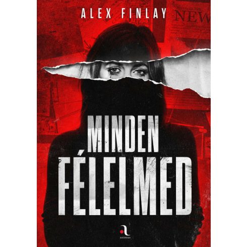 Alex Finlay: Minden félelmed