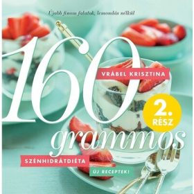 Vrábel Krisztina: 160 grammos szénhidrátdiéta 2. rész