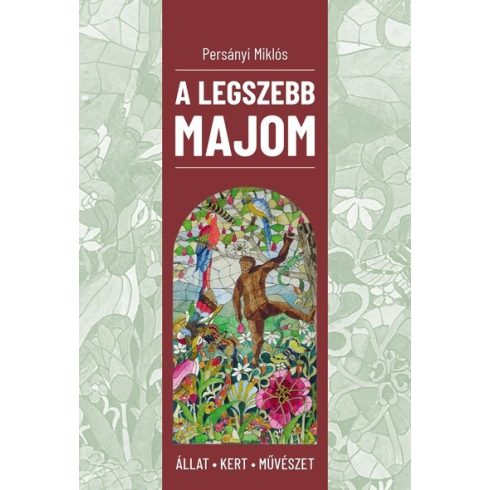 Persányi Miklós: A legszebb majom - Állat - Kert - Művészet