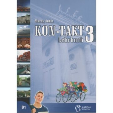 Maros Judit: Kon-Takt 3 Lehrbuch