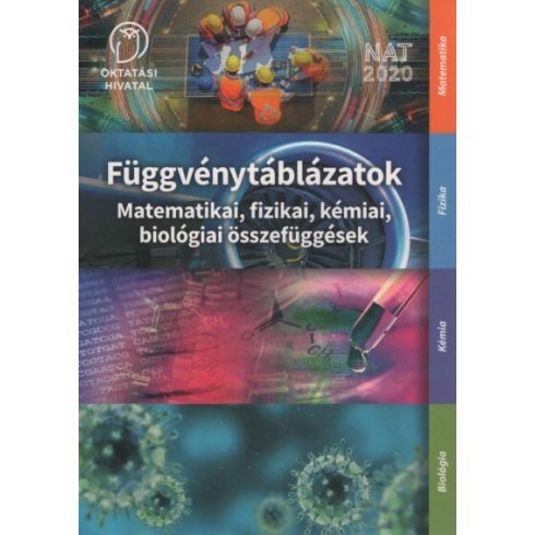 Függvénytáblázatok - Matematikai, fizikai, kémiai és biológiai összefüggések