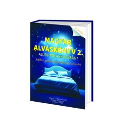   Acsády László: Magyar Alváskönyv 2. - Aludhatnánk jobban? Jobbító gondolatok a pihentető alvásért
