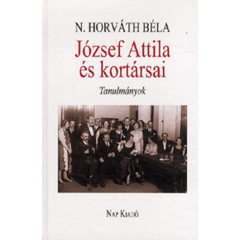 N. Horváth Béla: József Attila és kortársai