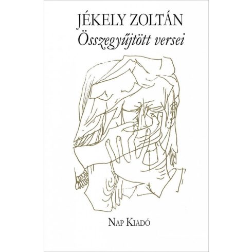 Jékely Zoltán: Összegyűjtött versek