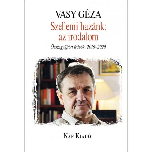 Vasy Géza: Szellemi hazánk: az irodalom