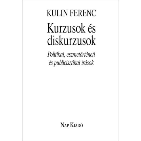 Kulin Ferenc: Kurzusok és diskurzusok