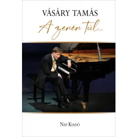 Vásáry Tamás: A zenén túl...