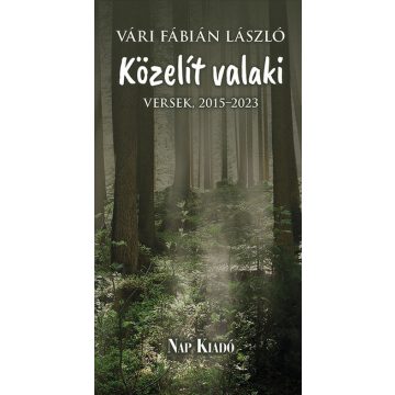  Vári Fábián László: Közelít valaki - Versek, 2015-2023