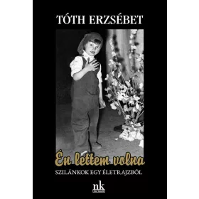 Tóth Erzsébet: Én lettem volna