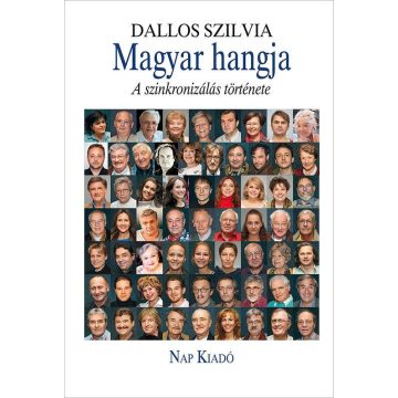  Dallos Szilvia: Magyar hangja - A szinkronizálás története