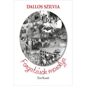   Dallos Szilvia: Forgatások mosolya - Anekdoták a magyar film történetéből (3. kiadás)