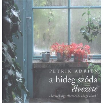 Petrik Adrien: A hideg szóda élvezete