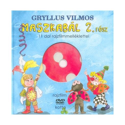 Gryllus Vilmos: Maszkabál 2.