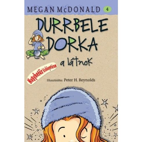 Megan McDonald: Durrbele Dorka a látnok