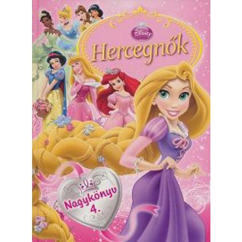 : Hercegnők Nagykönyve 4. - Disney Hercegnők