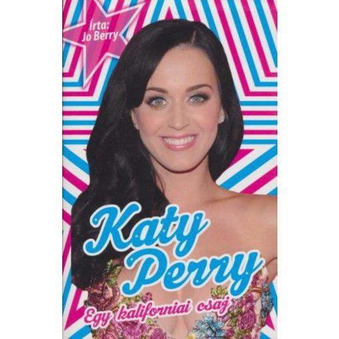Jo Berry: Katy Perry - Egy kaliforniai csaj
